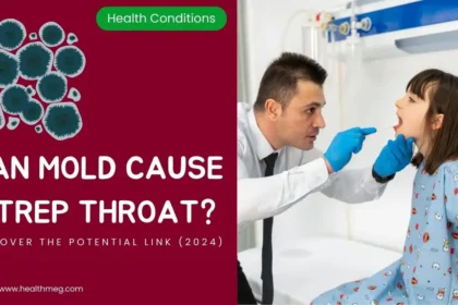 Can Mold Cause Strep Throat? Discover the Potential Link (2024)
