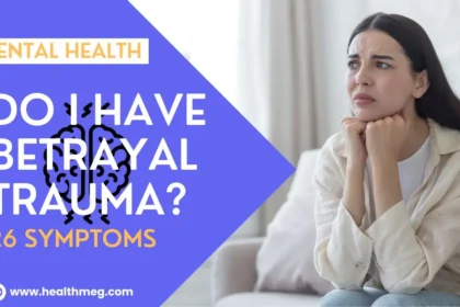 DO I HAVE BETRAYAL TRAUMA? 26 SYMPTOMS AND THE PATH TO HEALING