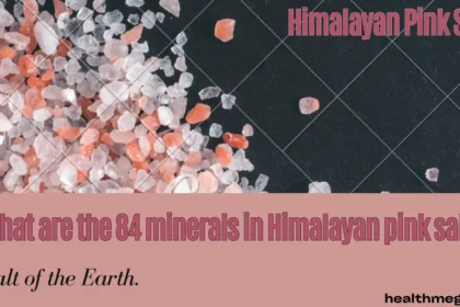 What are the 84 minerals in Himalayan pink salt?