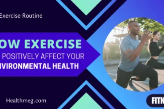 How Exercise Can Positively Affect Your Environmental Health