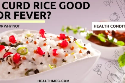 Is Curd Rice Good for Fever? (Why or Why not)
