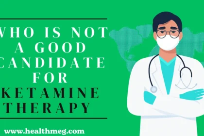 Who is not a good candidate for Ketamine Therapy