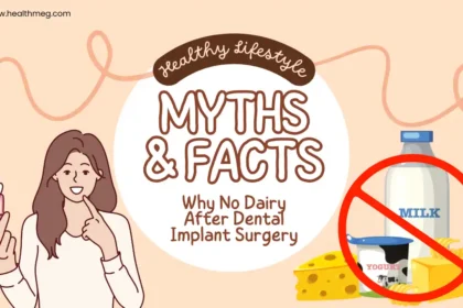 Why No Dairy After Dental Implant Surgery: Discover Myths and Facts